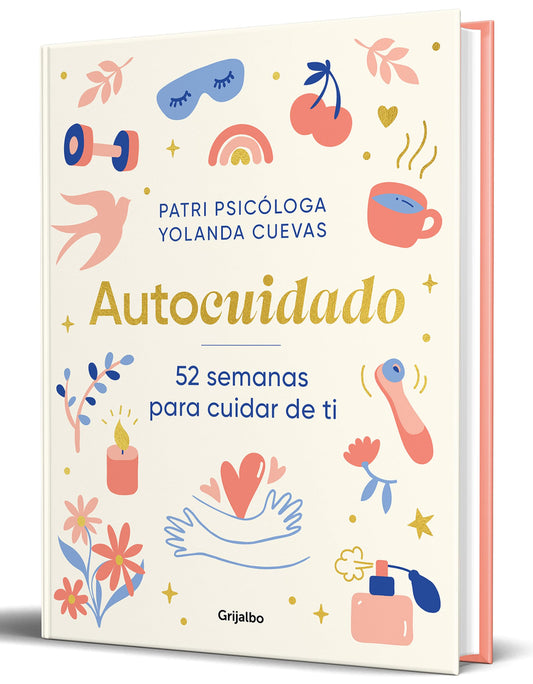 Autocuidado: 52 semanas para cuidar de ti (Psicología)