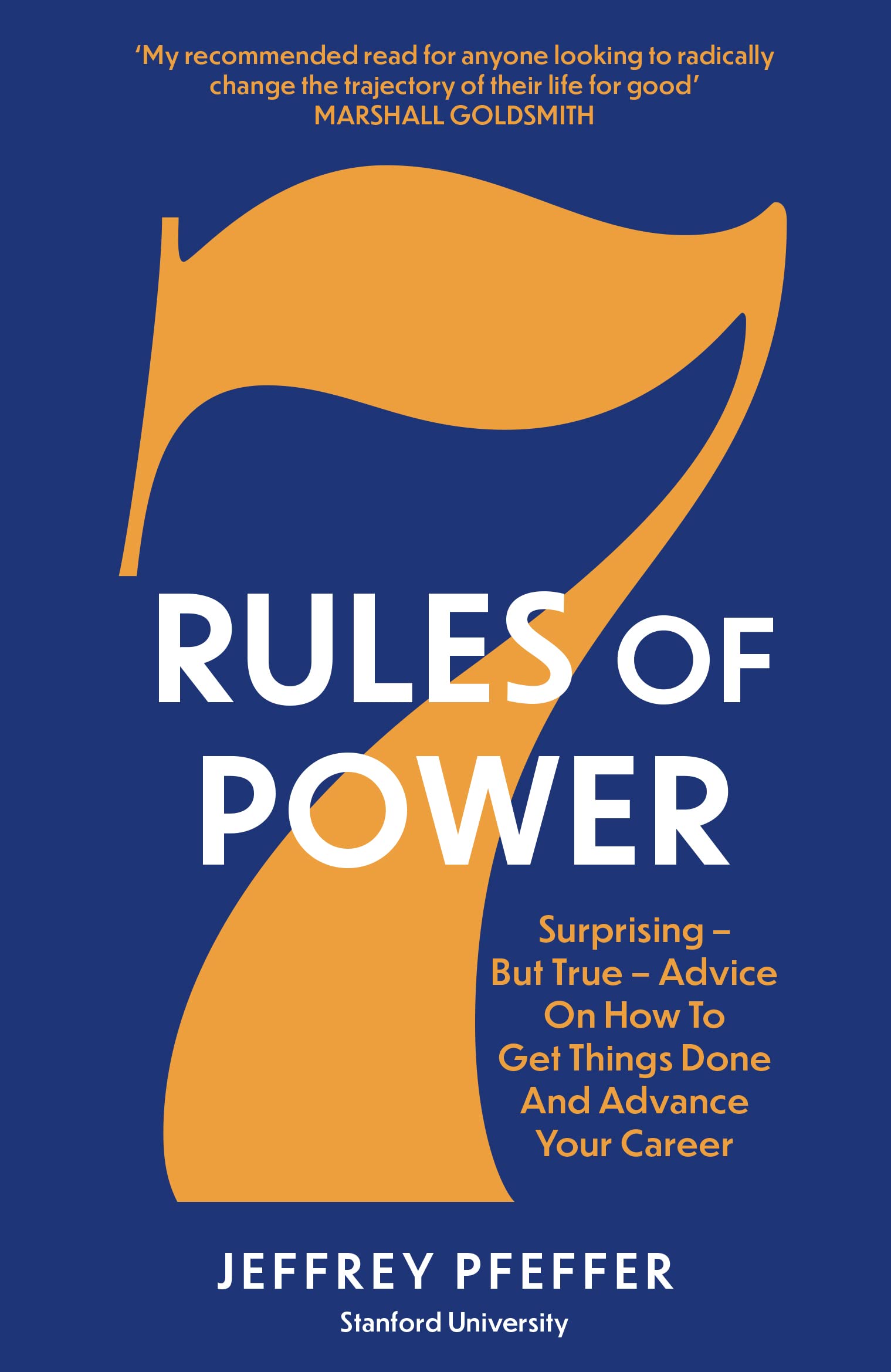 Libro: 7 Rules of Power: Surprising - But True - Advice on How to Get Things Done and Advance Your Career