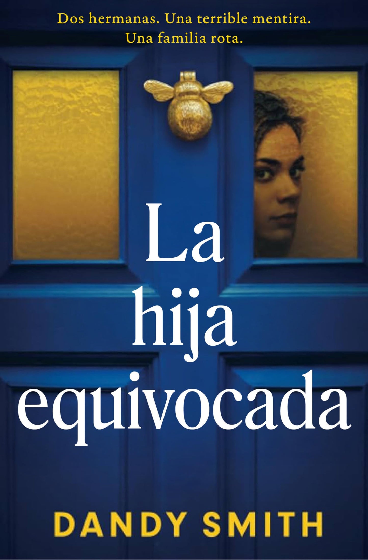 Libro: La hija equivocada (Novela de intriga)