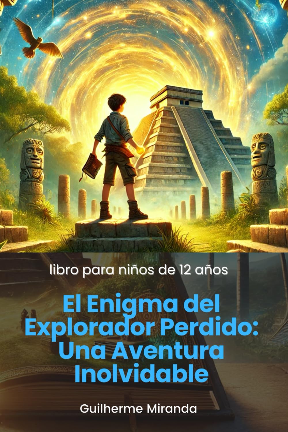 libro para niños de 12 años: El Enigma del Explorador Perdido: Una Aventura Inolvidable