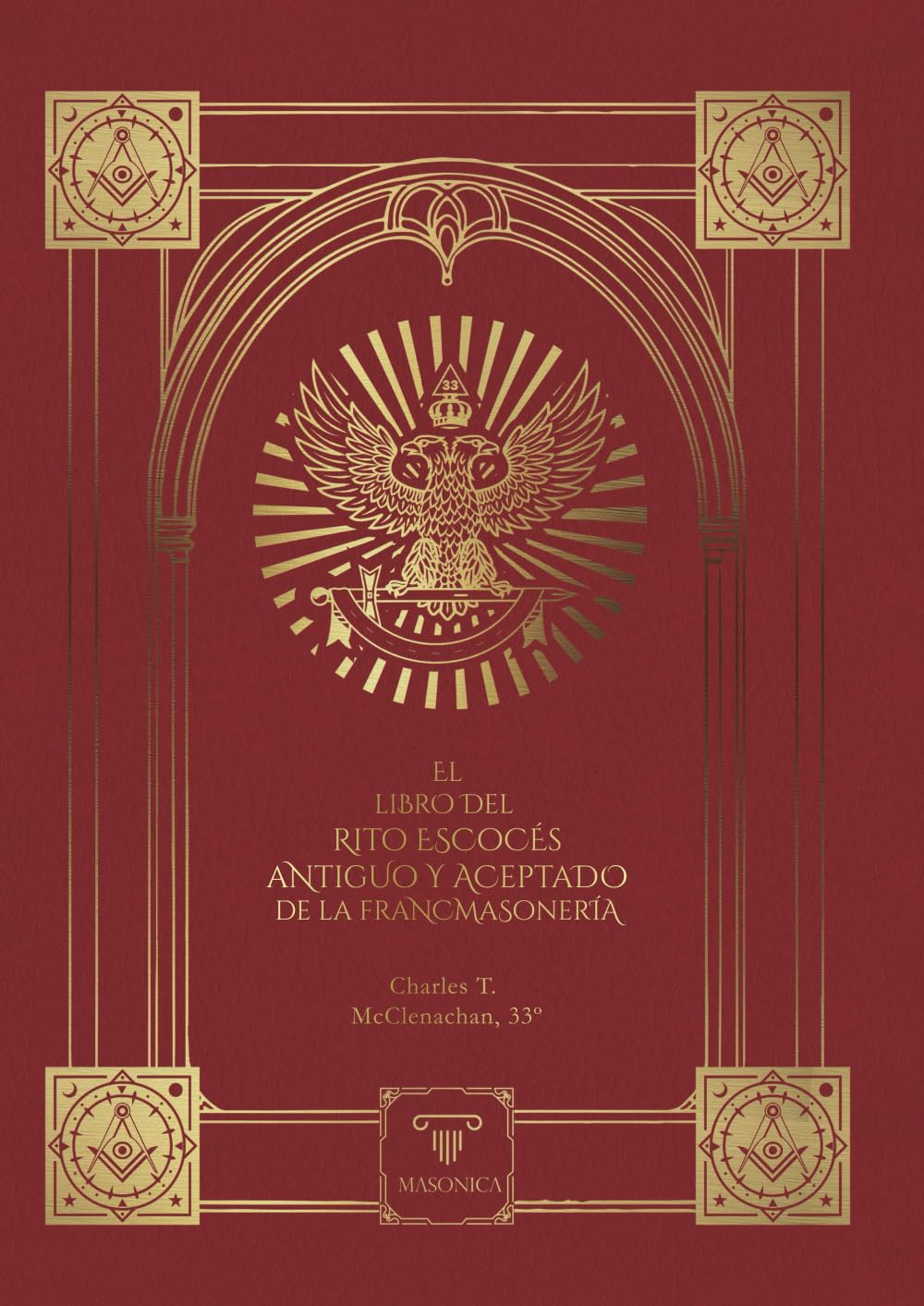 Libro: El Libro del Rito Escocés Antiguo y Aceptado de la Francmasonería (Spanish Edition)