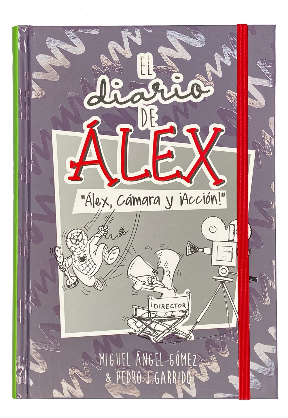 Libro: El diario de Álex 3: Álex, cámara y ¡Acción!
