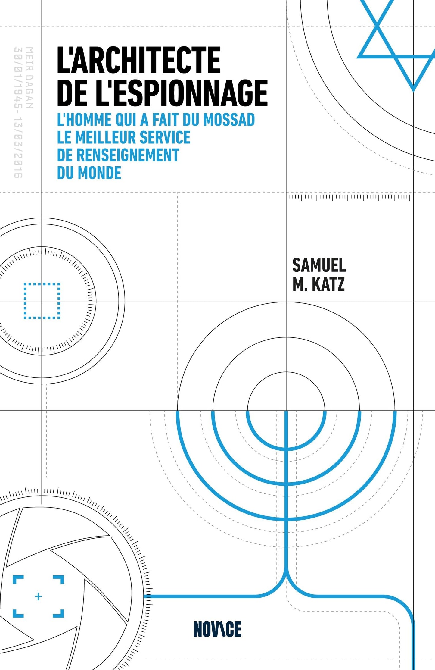 Libro: L'architecte de l'espionnage: L'homme qui a fait du Mossad le meilleur service de renseignement du monde
