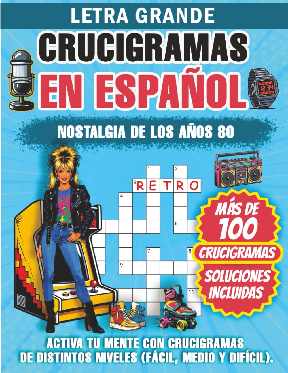 Libro: Crucigramas en Español para Adultos. Letra Grande. Años 80: Más de 100 crucigramas de los años 80 para activar la memoria, entrenar la mente y ... Fácil, Medio y Difícil · Soluciones incluidas