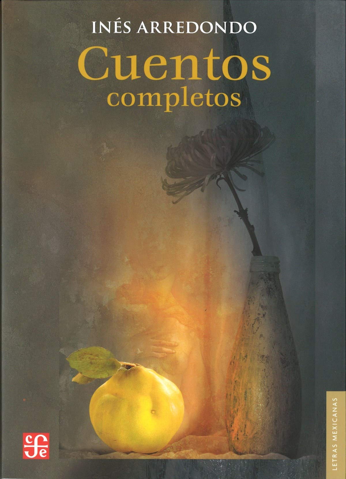 Libro: Cuentos completos (Letras Mexicanas) (Spanish Edition)