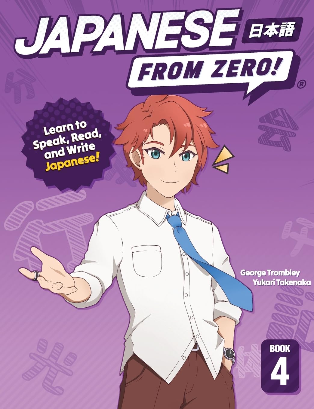 Libro: Japanese From Zero! 4: Proven Techniques to Learn Japanese for Students and Professionals (Japanese Edition)