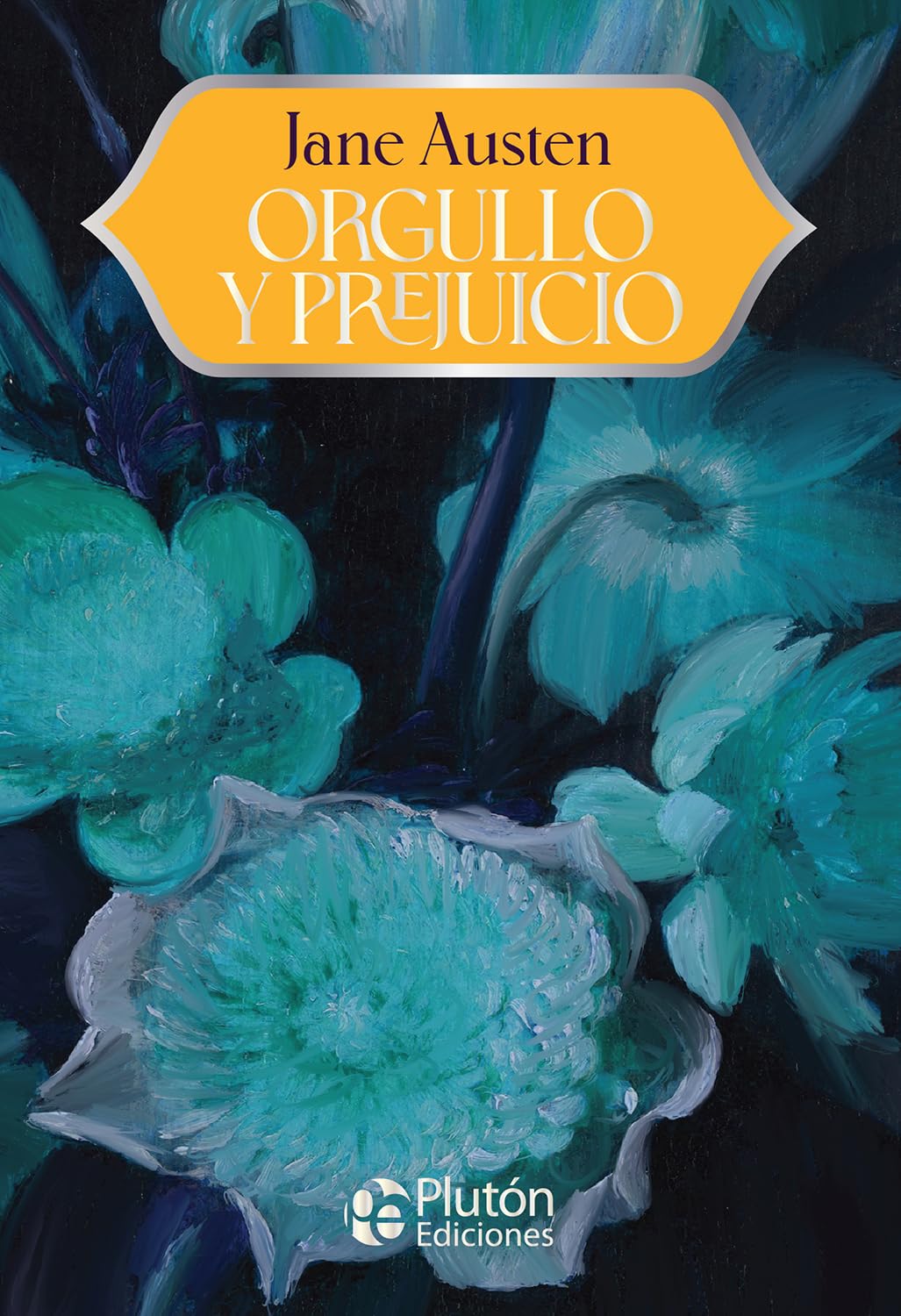 Libro: Orgullo y Prejuicio (Colección Grandes Clásicos - Aniversario 15 Años)