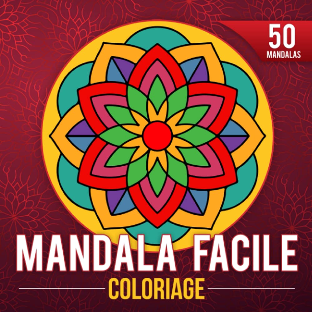 Libro: Coloriage Mandala Facile: 50 Mandalas simple à colorier pour enfants, personnes âgées et débutants avec contour épais (French Edition)