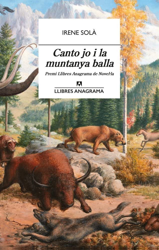 Canto jo i la muntanya balla: 61 (Llibres Anagrama)