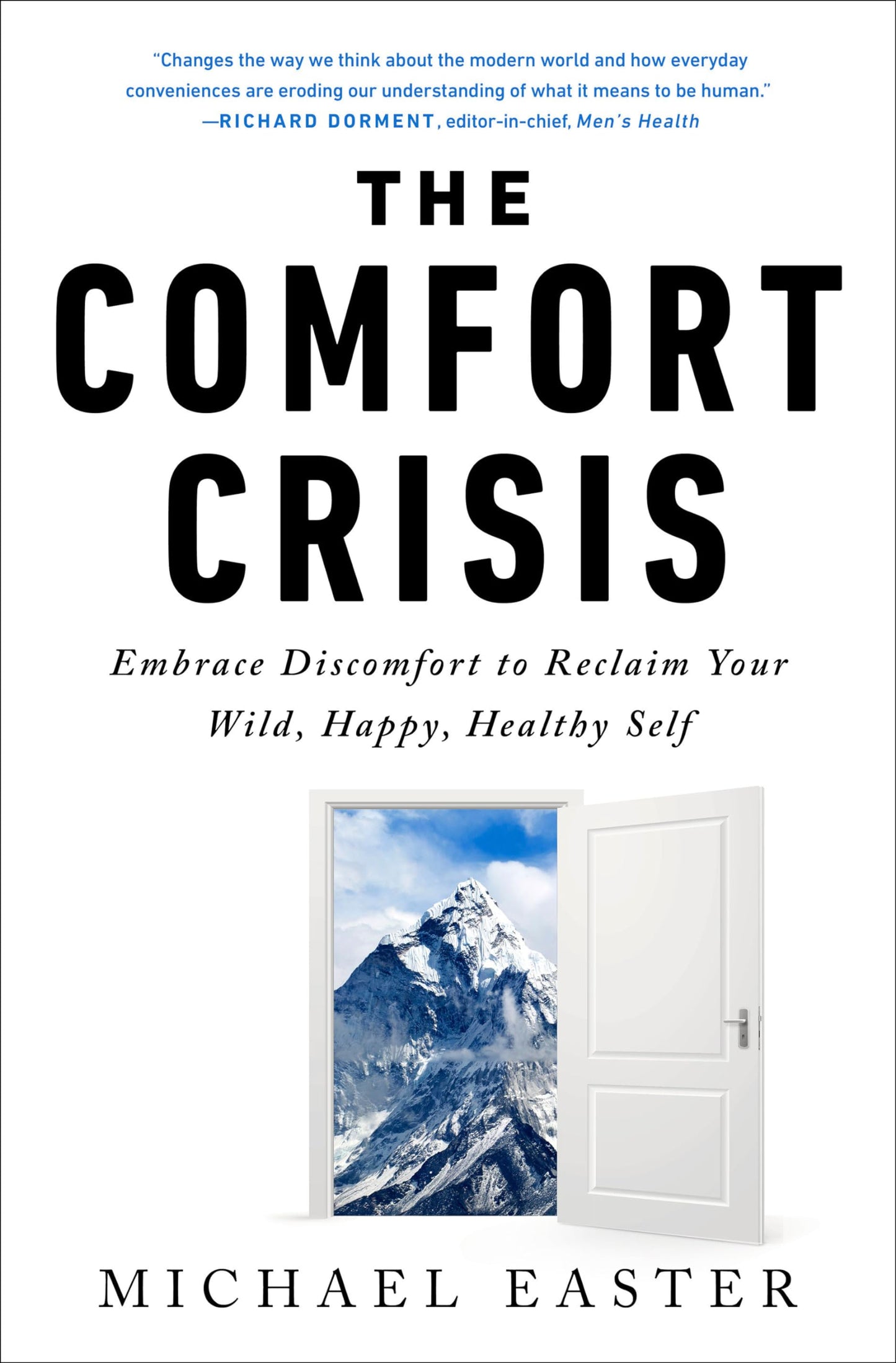 Libro: The Comfort Crisis: Embrace Discomfort To Reclaim Your Wild, Happy, Healthy Self