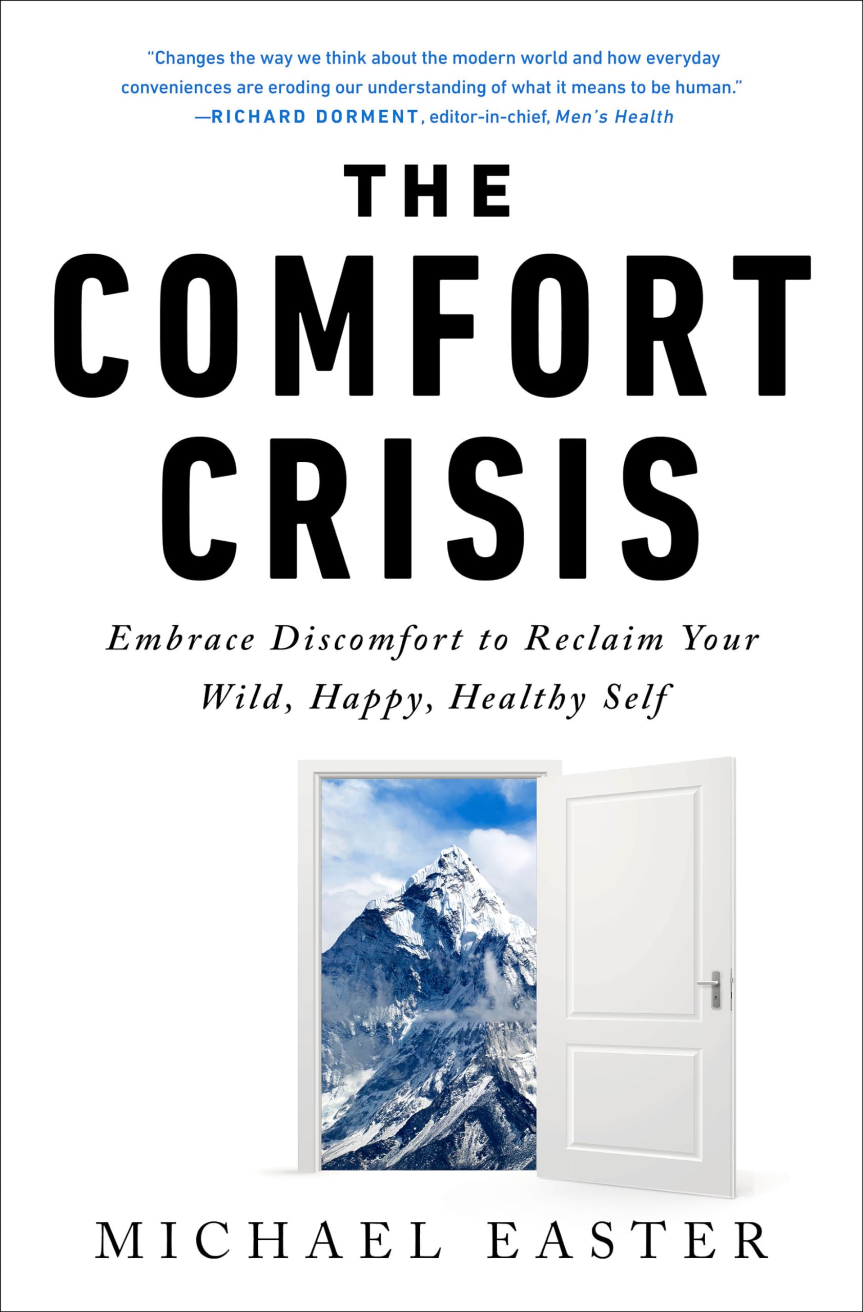 Libro: The Comfort Crisis: Embrace Discomfort To Reclaim Your Wild, Happy, Healthy Self