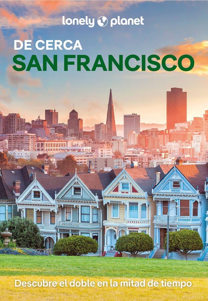 Libro: San Francisco De cerca 6: Todo lo imprescindible para una escapada: rutas a pie, mapas y los mejores lugares (Guías De cerca Lonely Planet)