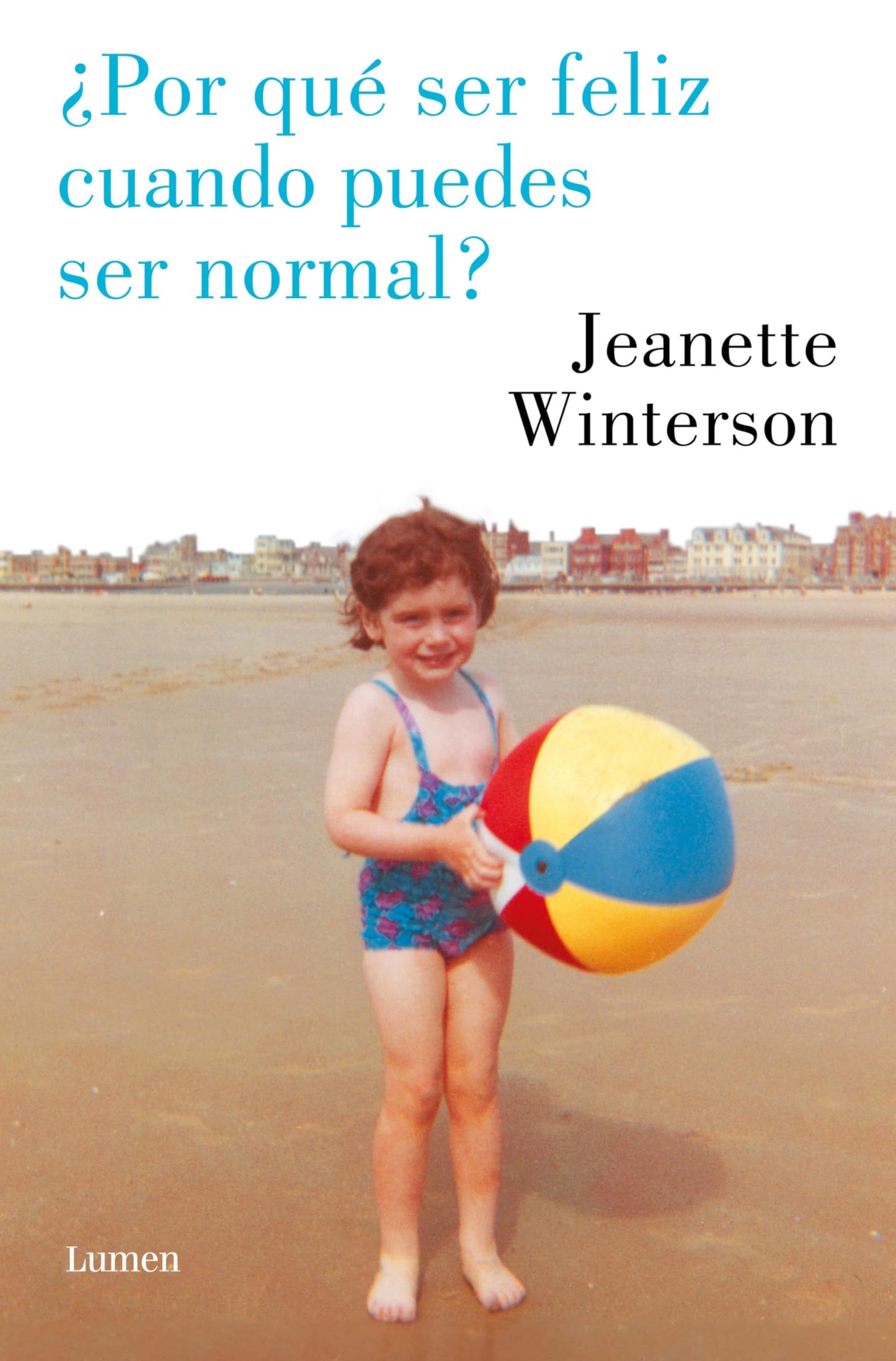 Libro: ¿Por qué ser feliz cuando puedes ser normal? (Narrativa)