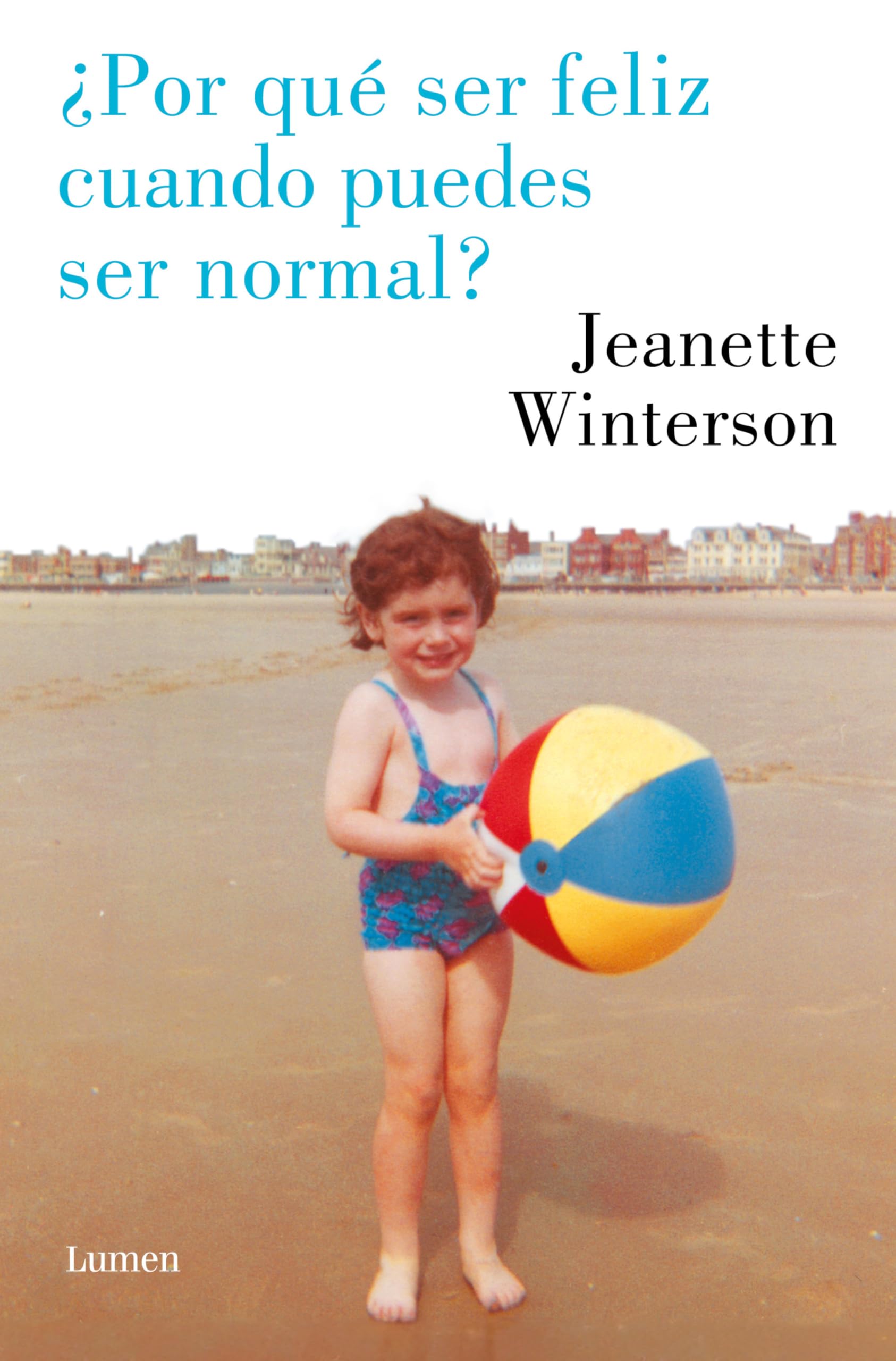 Libro: ¿Por qué ser feliz cuando puedes ser normal? (Narrativa)