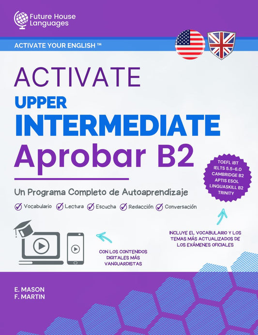 Activate Upper-Intermediate B2: Un Programa Completo de Autoaprendizaje (Activate Your English™)