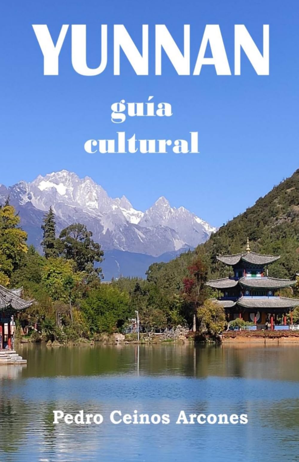 Libro: Guia Cultural de Yunnan