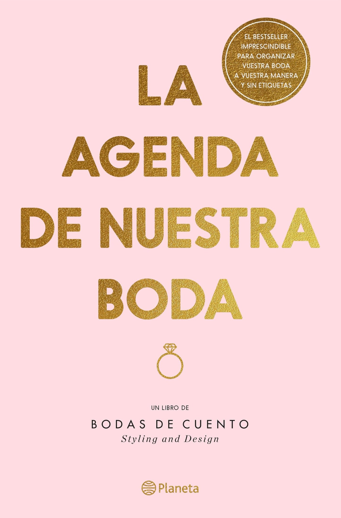 Libro: La agenda de nuestra boda, edición revisada y actualizada: Un libro de Bodas de cuento. Styling and Design (No Ficción)