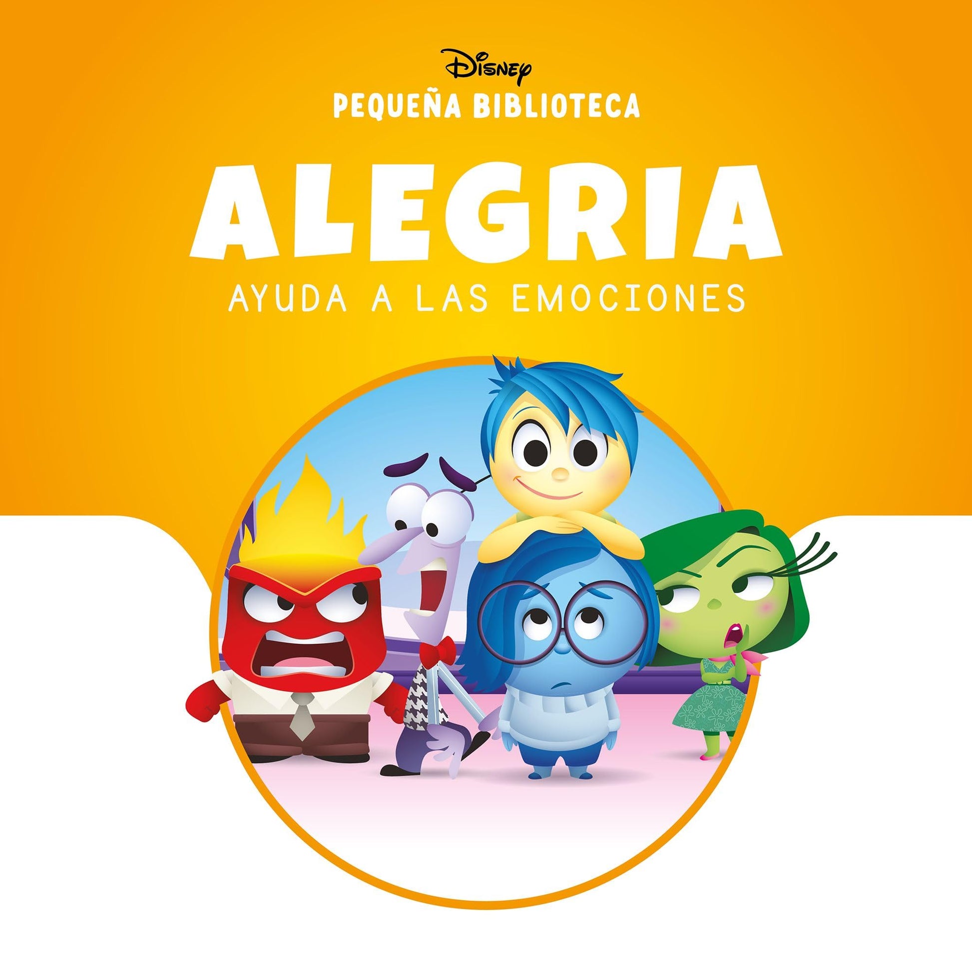 Libro: Pequeña Biblioteca Disney. Alegría ayuda a las Emociones