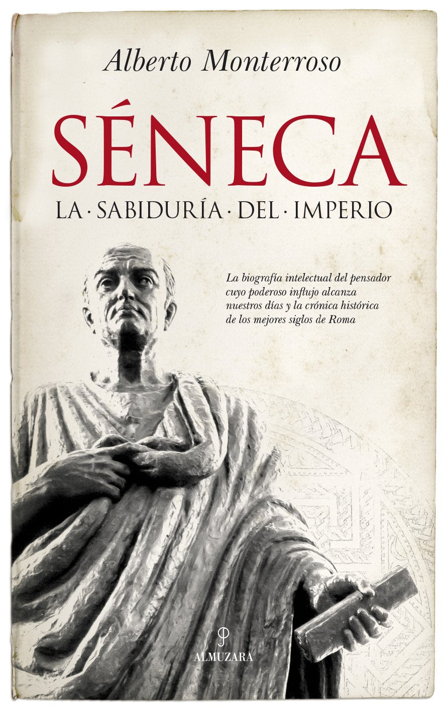 Libro: Séneca: La sabiduría del Imperio (Spanish Edition)