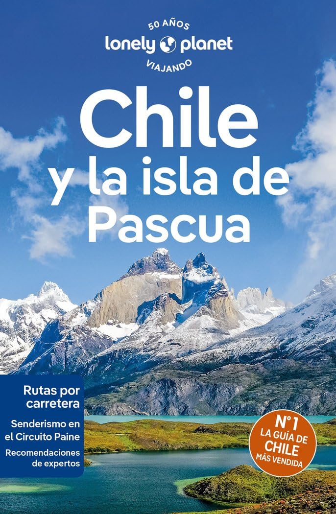 Libro: Chile y la isla de Pascua 8 (Guías de País Lonely Planet)