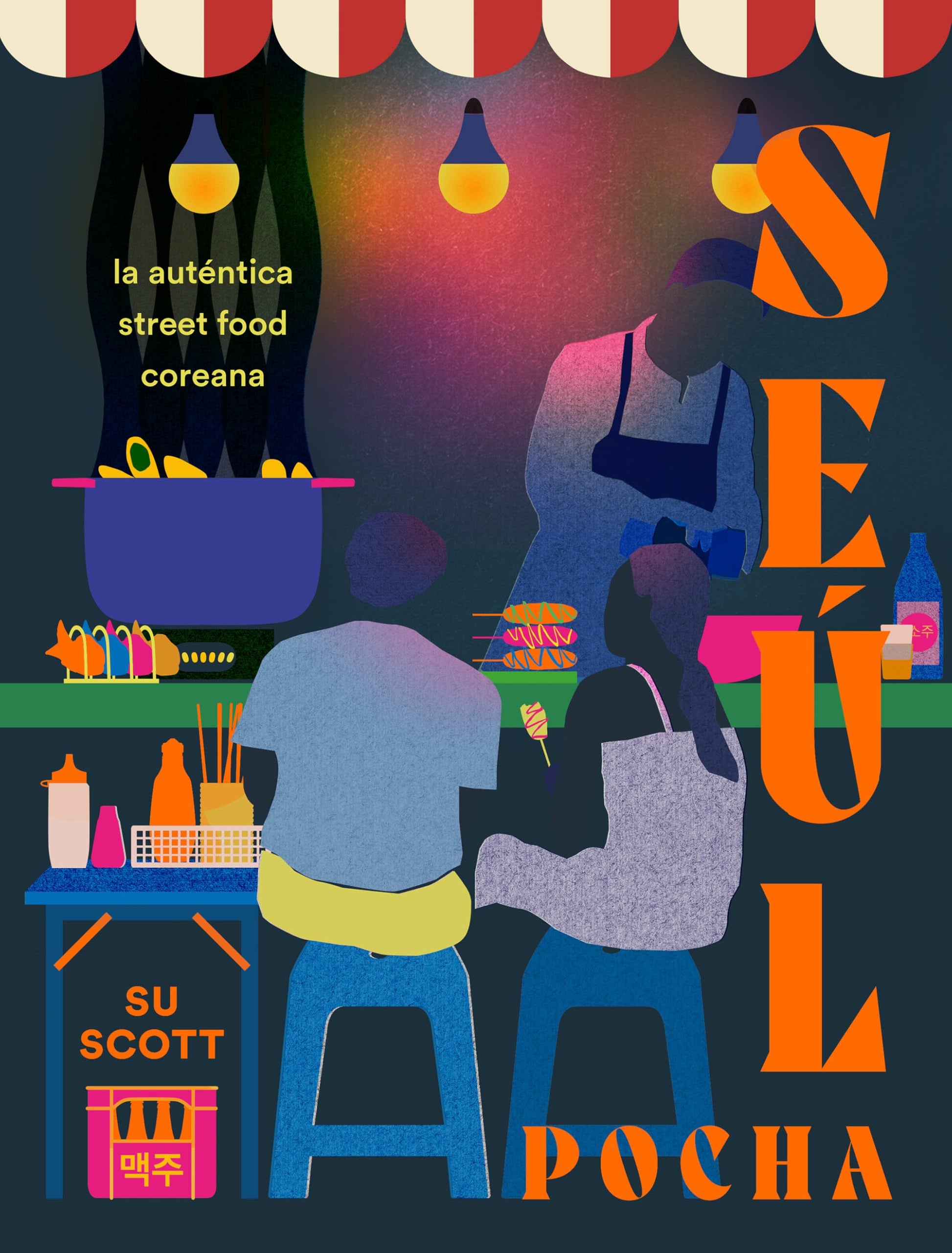 Libro: Seúl. Pocha: La auténtica street food coreana