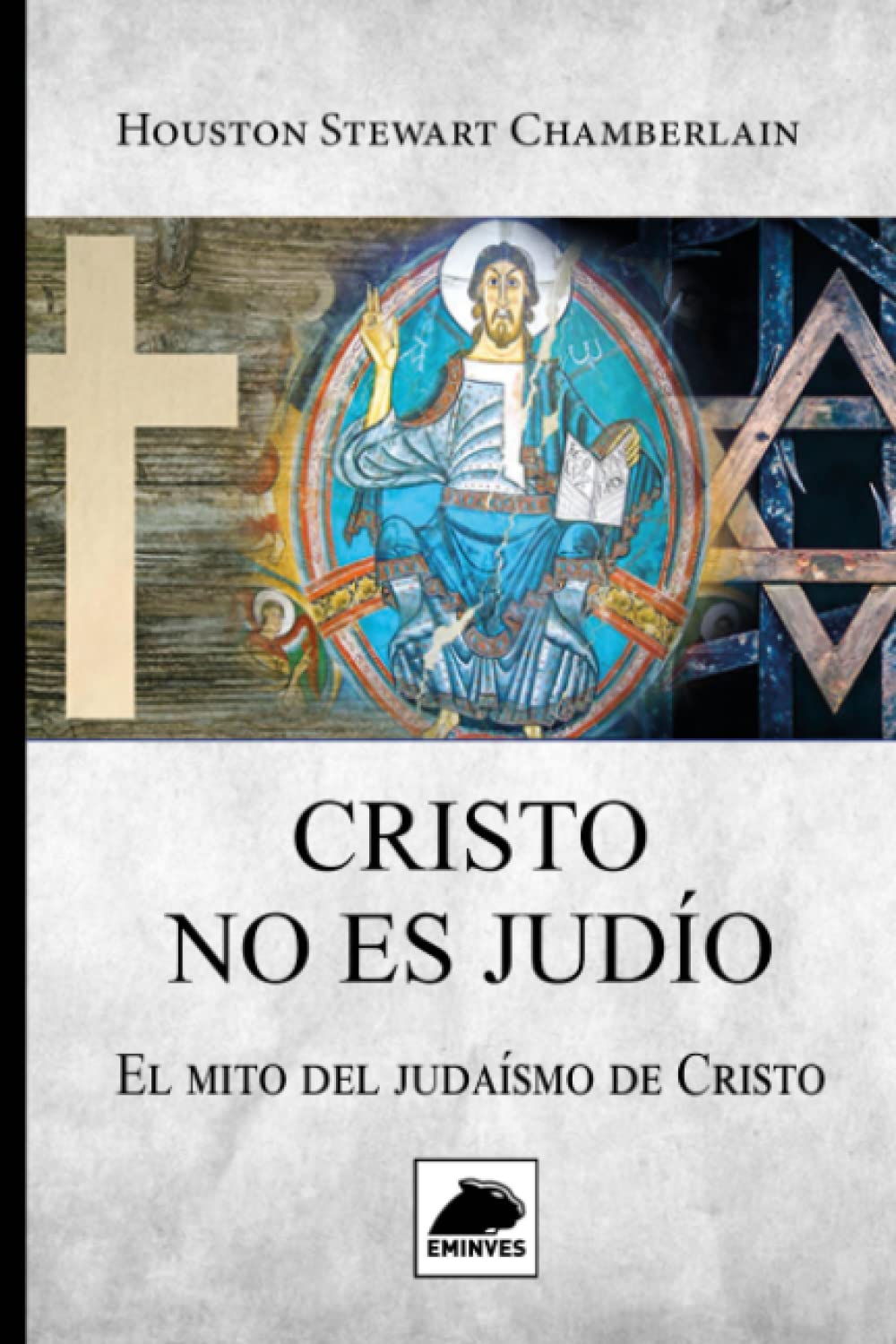 Libro: Cristo no es Judío: El mito del Judaísmo de Cristo (Spanish Edition)