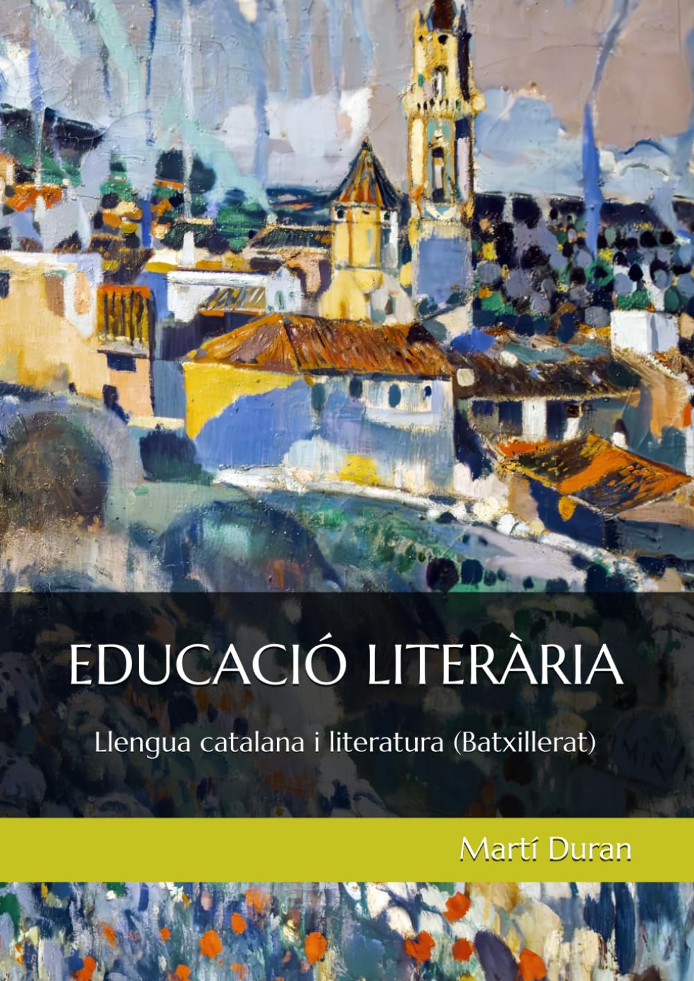 Libro: EDUCACIÓ LITERÀRIA: Llengua catalana i literatura (Batxillerat)