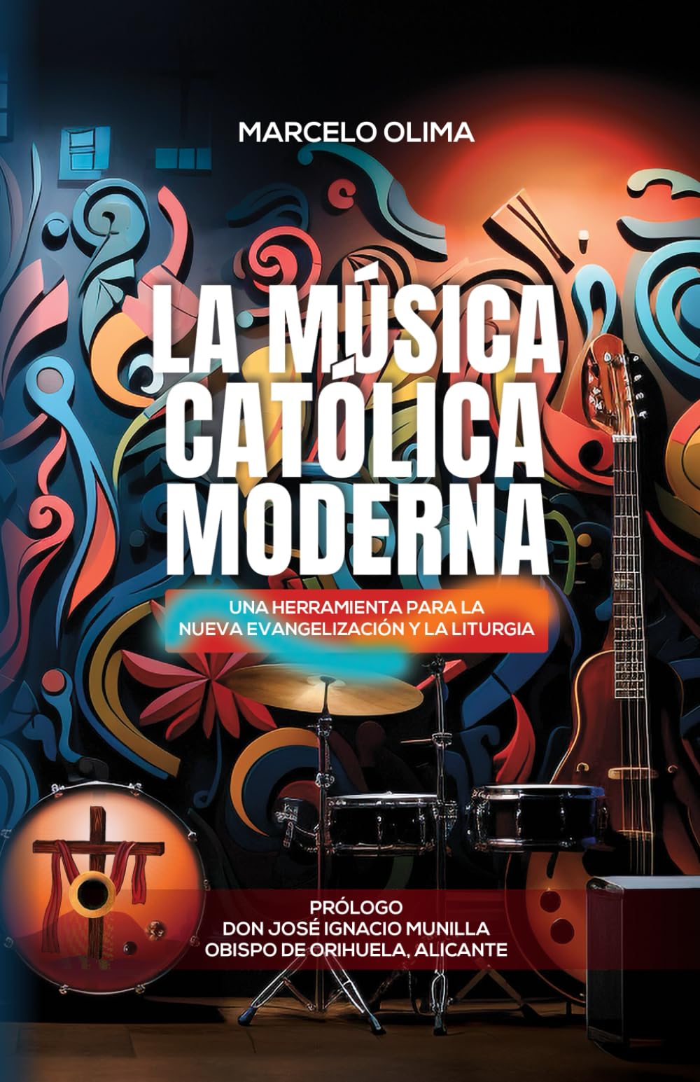 Libro: La música católica moderna: Una herramienta para la nueva evangelización y la liturgia (Spanish Edition)