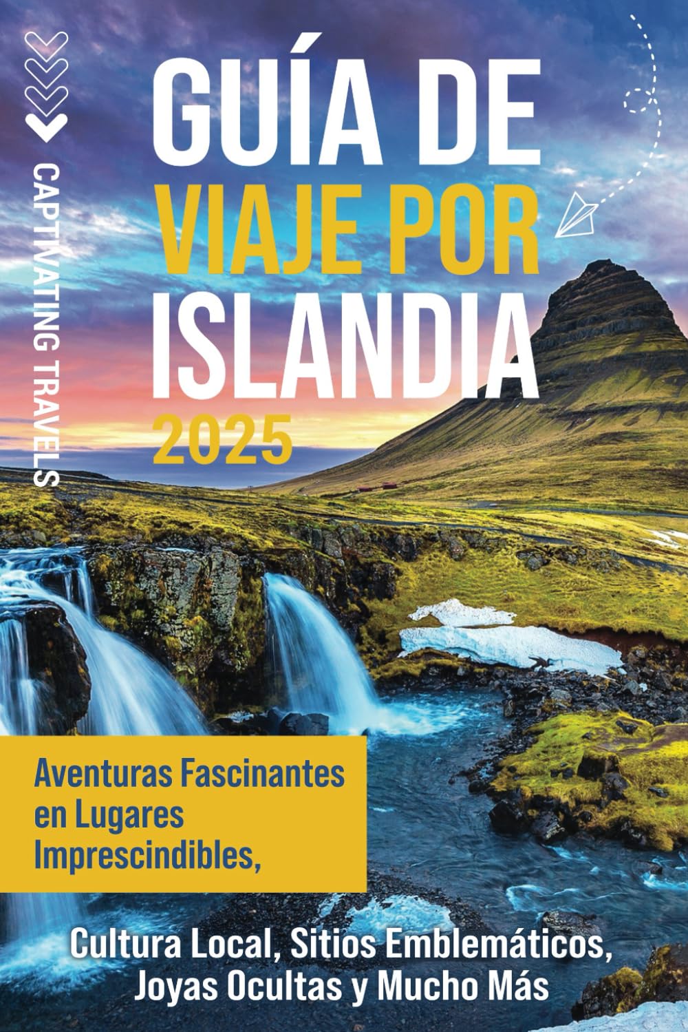 Libro: Guía de viaje por Islandia: Aventuras fascinantes en lugares imprescindibles, cultura local, sitios emblemáticos, joyas ocultas y mucho más (Viajar por el mundo) (Spanish Edition)
