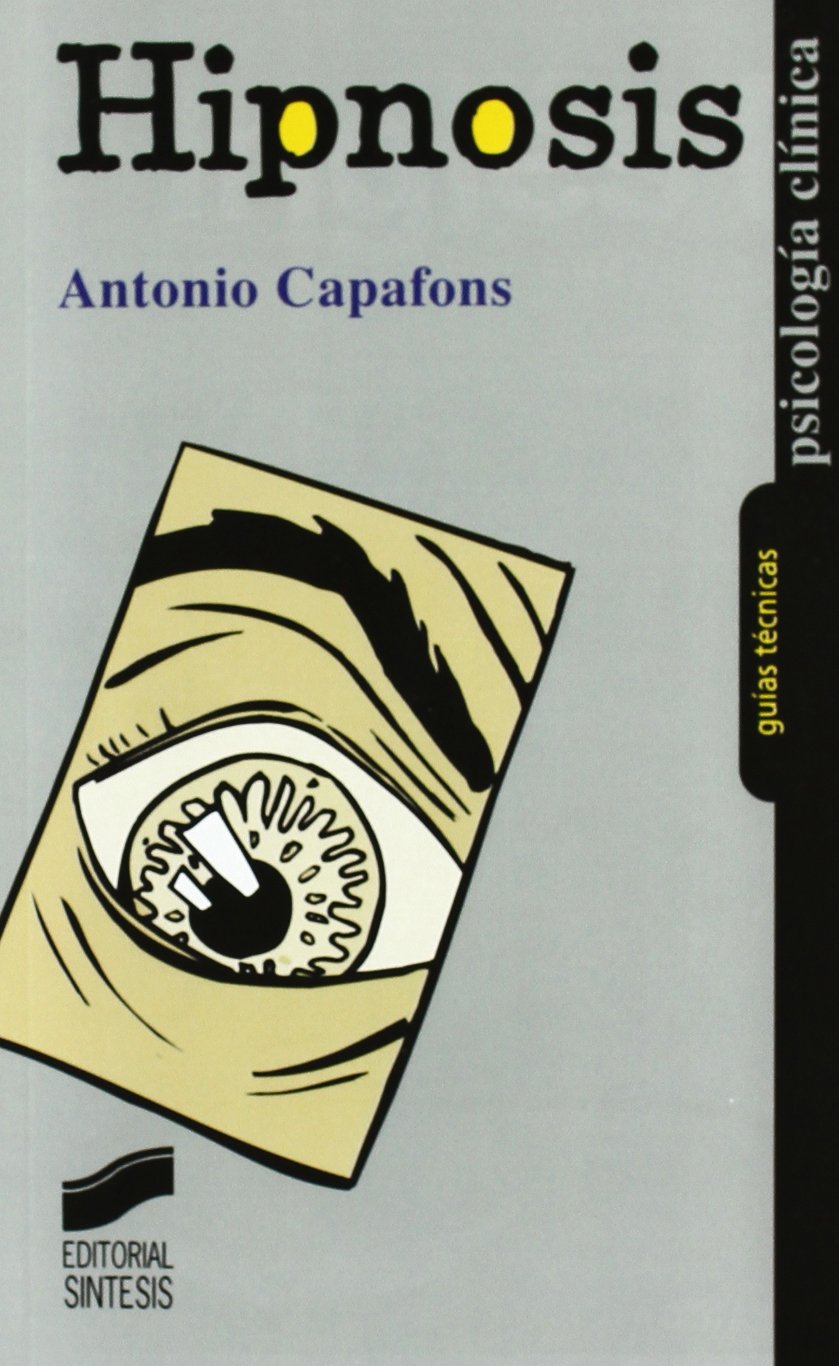 Libro: Hipnosis: 2 (Psicología clínica. Guías técnicas)