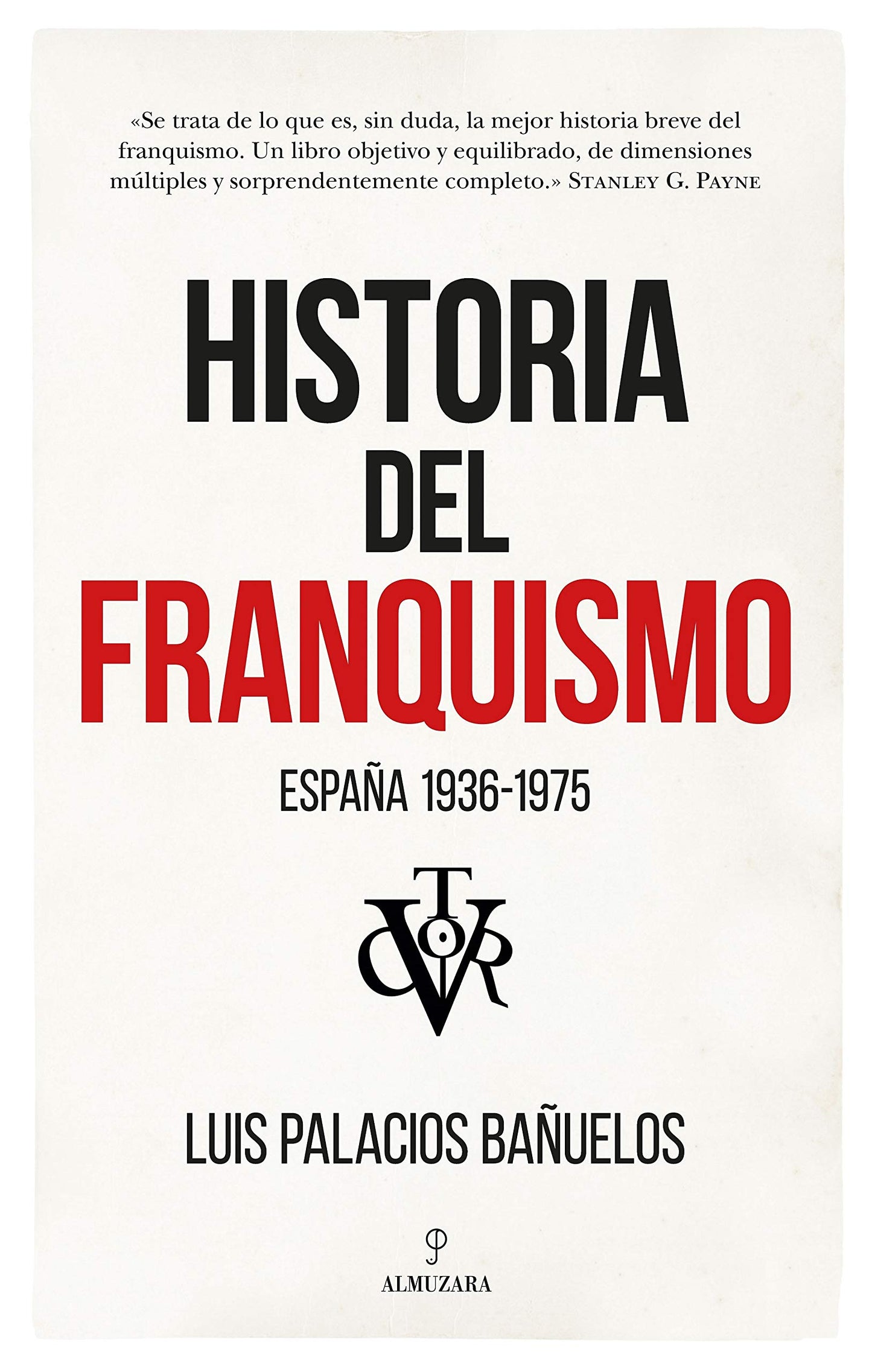 Libro: Historia Del Franquismo: España 1936-1975
