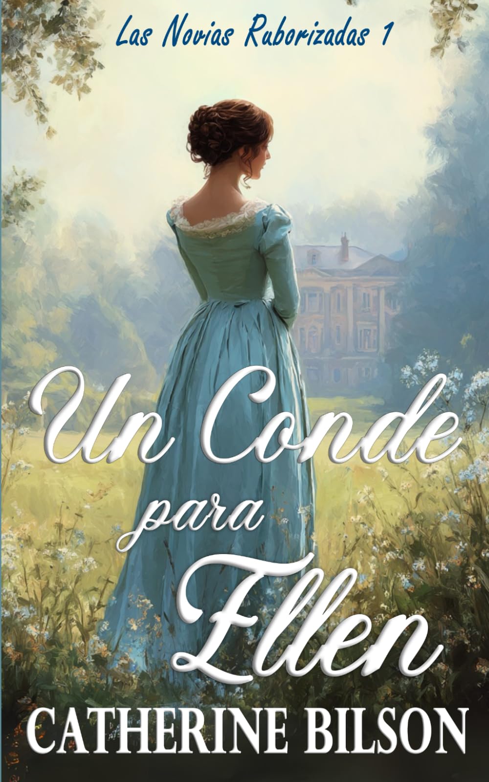 Libro: Un Conde para Ellen: Las Novias Ruborizadas Libro 1 (Spanish Edition)