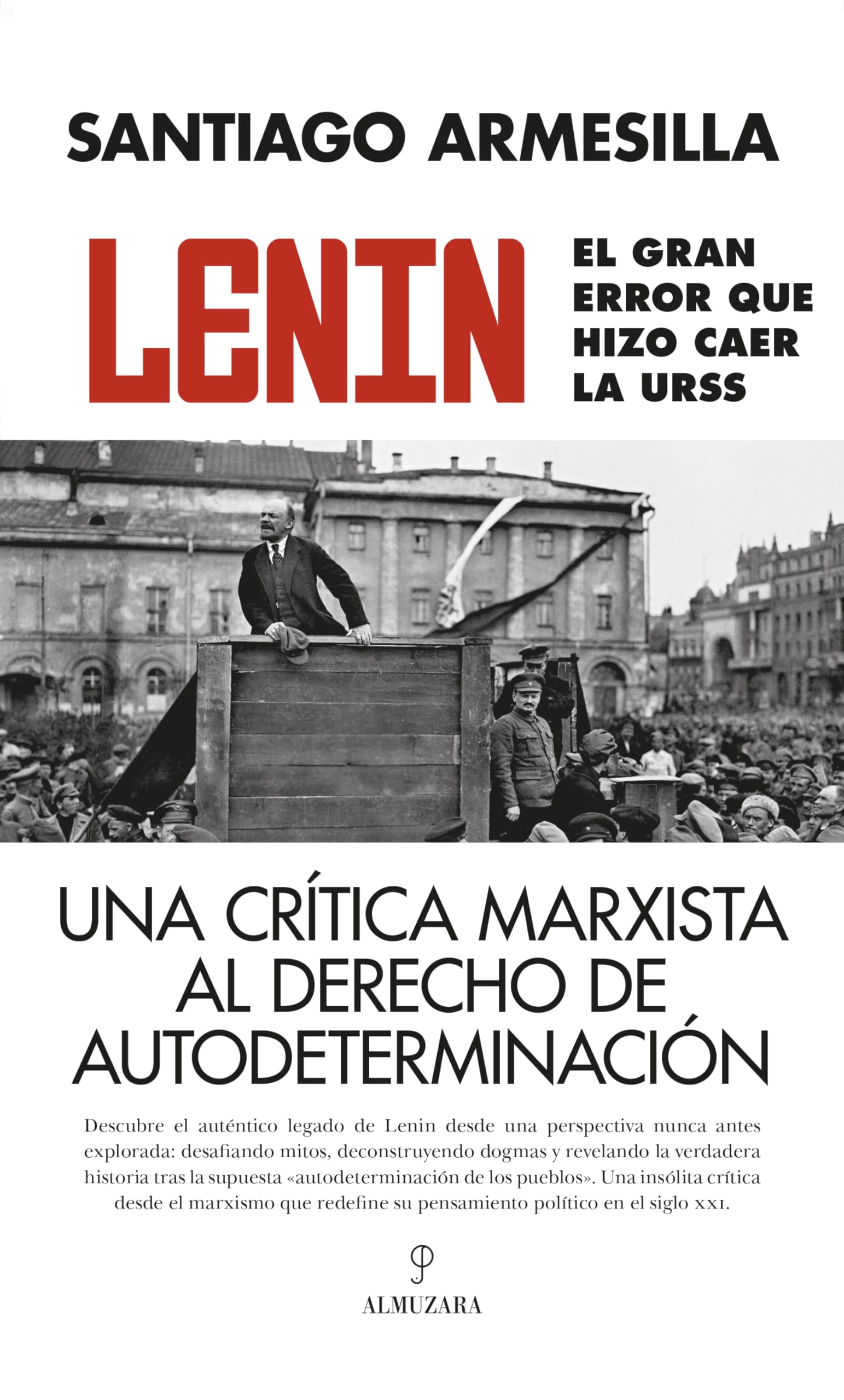 Libro: Lenin. El gran error que hizo caer la URSS: Una crítica marxista al derecho de autodeterminación