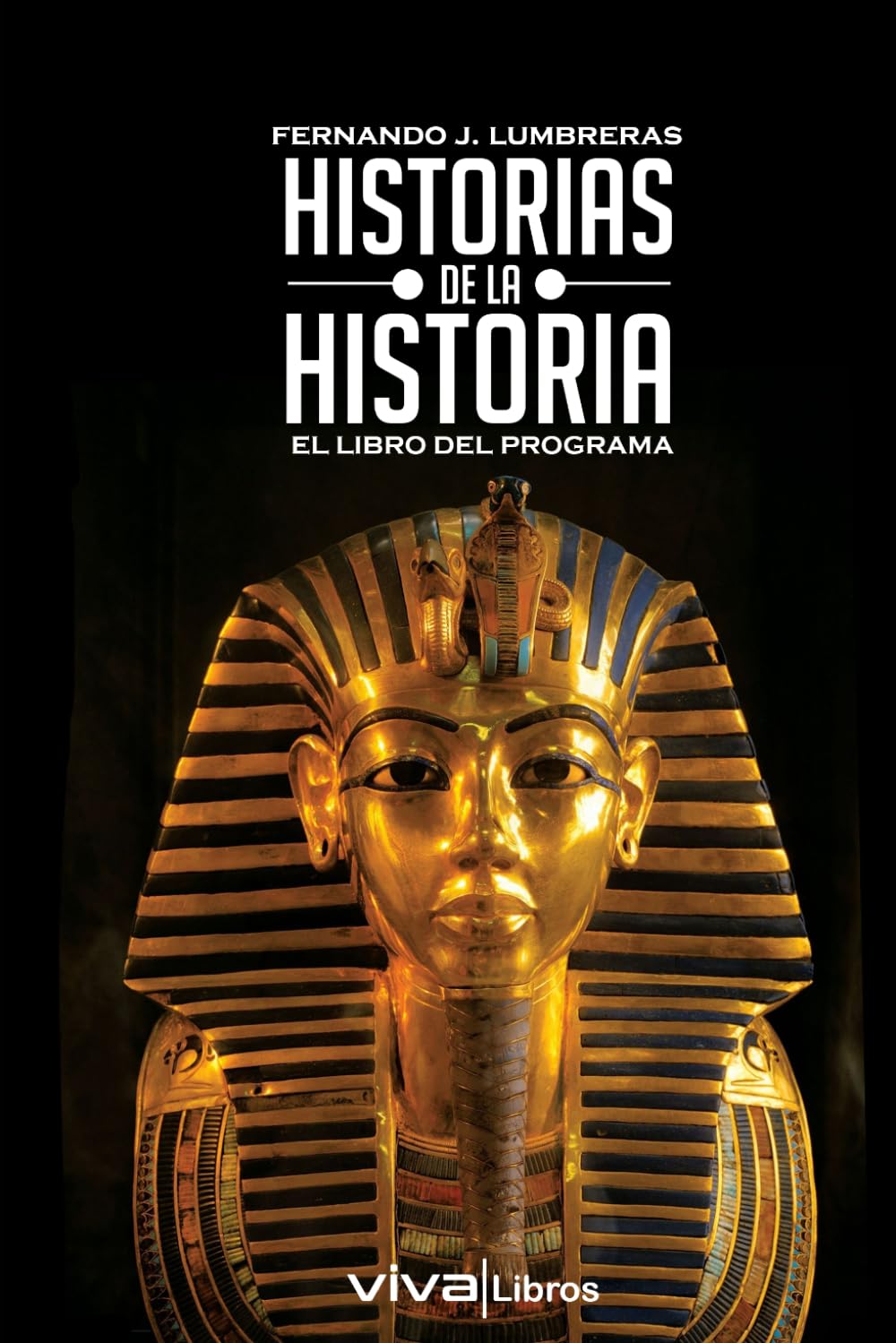 Libro: Historias de la Historia. El libro del programa (Spanish Edition)