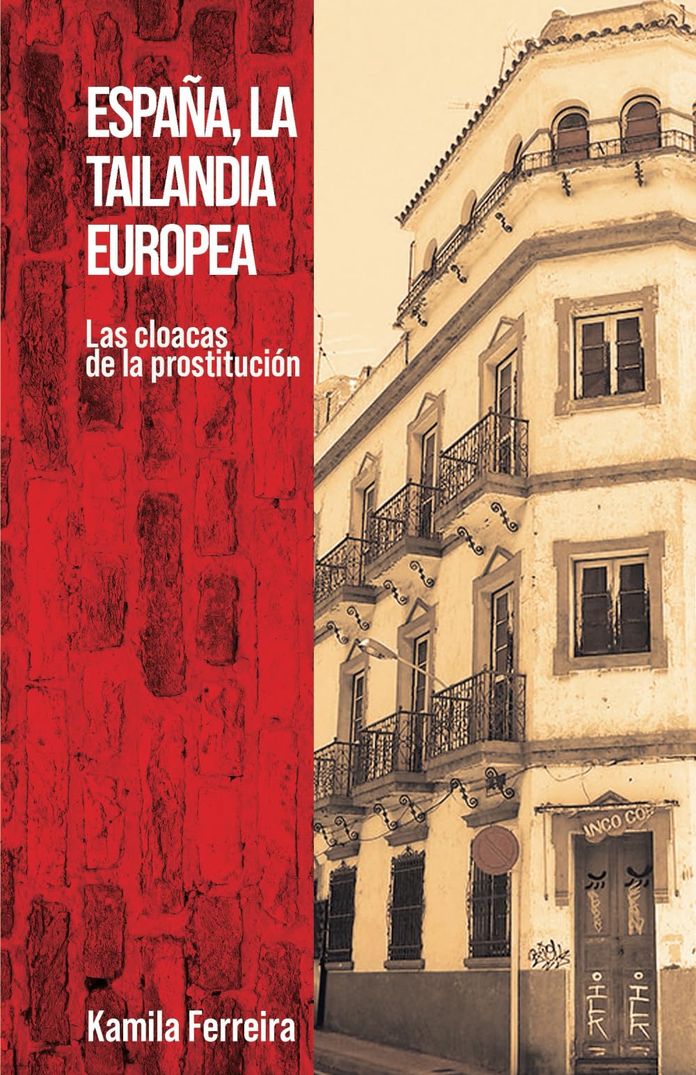 Libro: ESPAÑA, LA TAILANDIA EUROPEA: Las cloacas de la prostitución