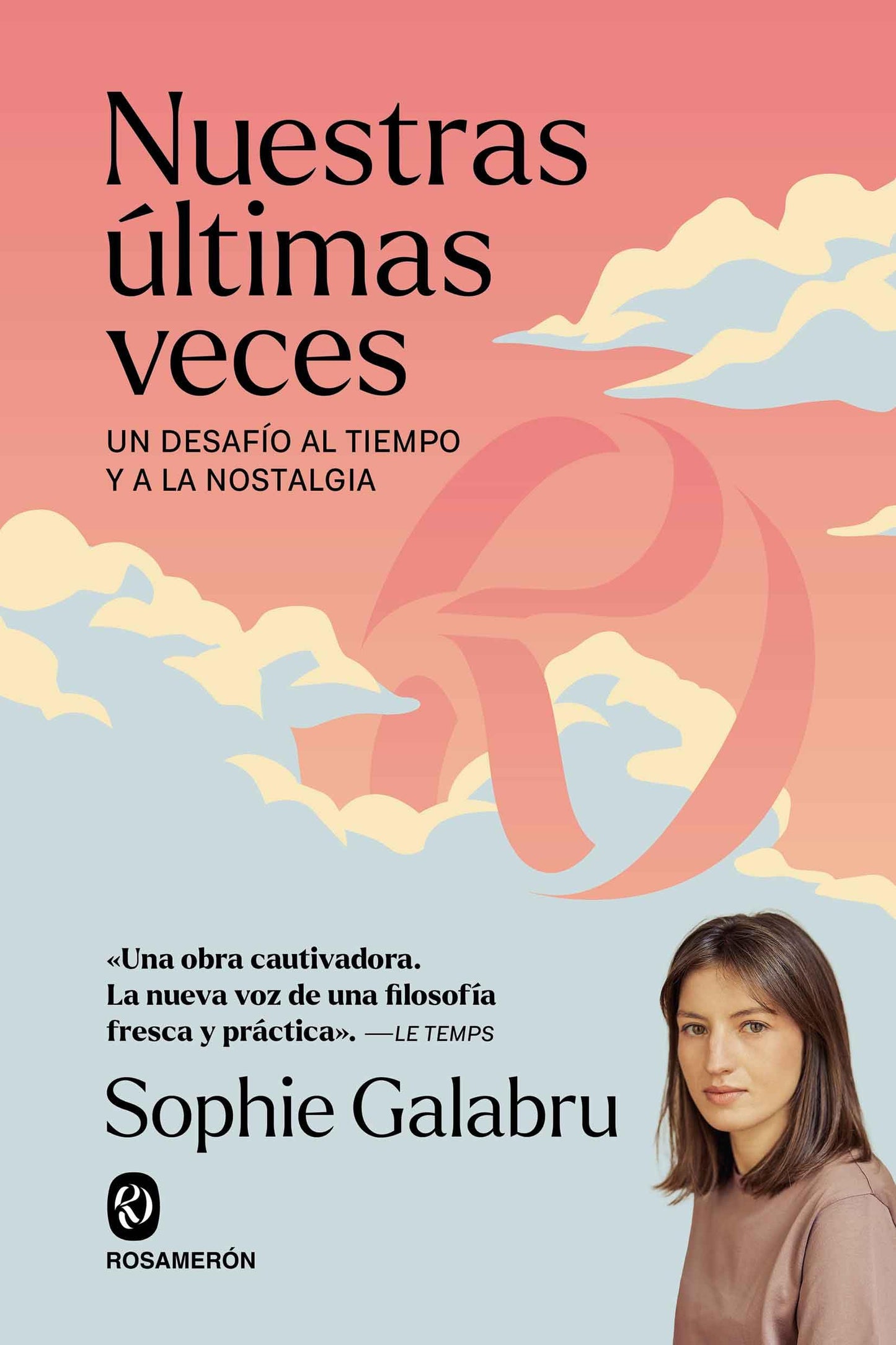 Libro: Nuestras últimas veces: Un desafío al tiempo y a la nostalgia