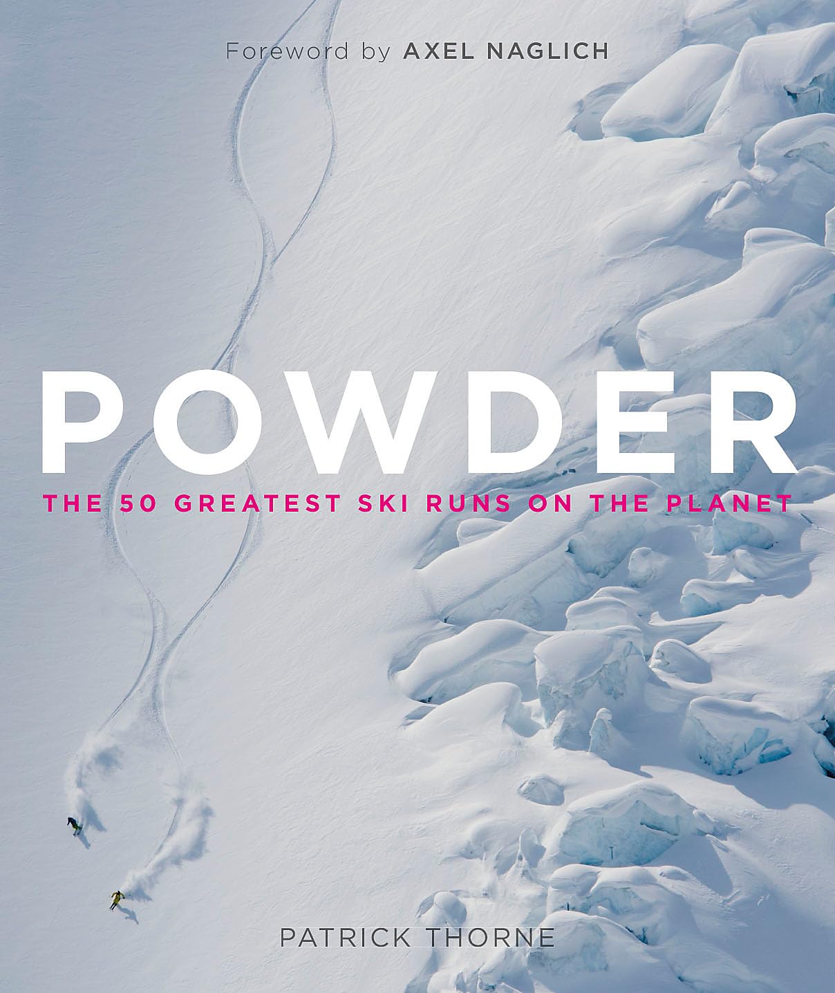 Libro: Powder: The Greatest Ski Runs on the Planet