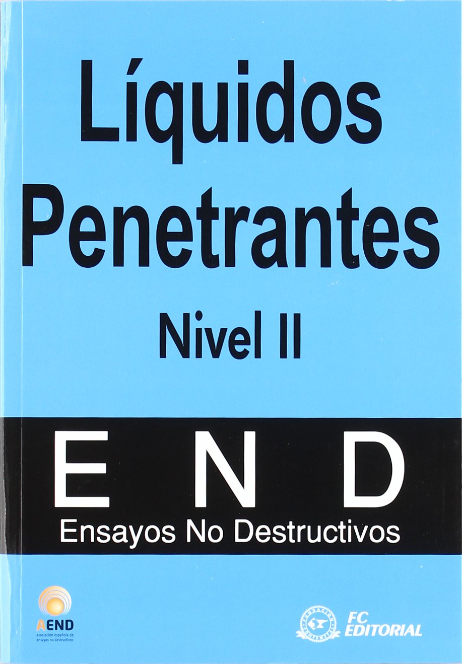 Libro: Líquidos penetrantes. Nivel II: Ensayos no destructivos