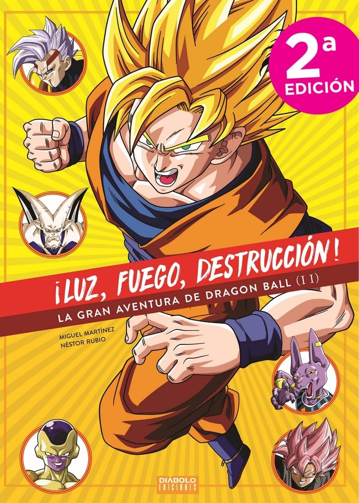 Libro: Luz, fuego, destrucción! La gran aventura de Dragon Ball (DIABOLO)