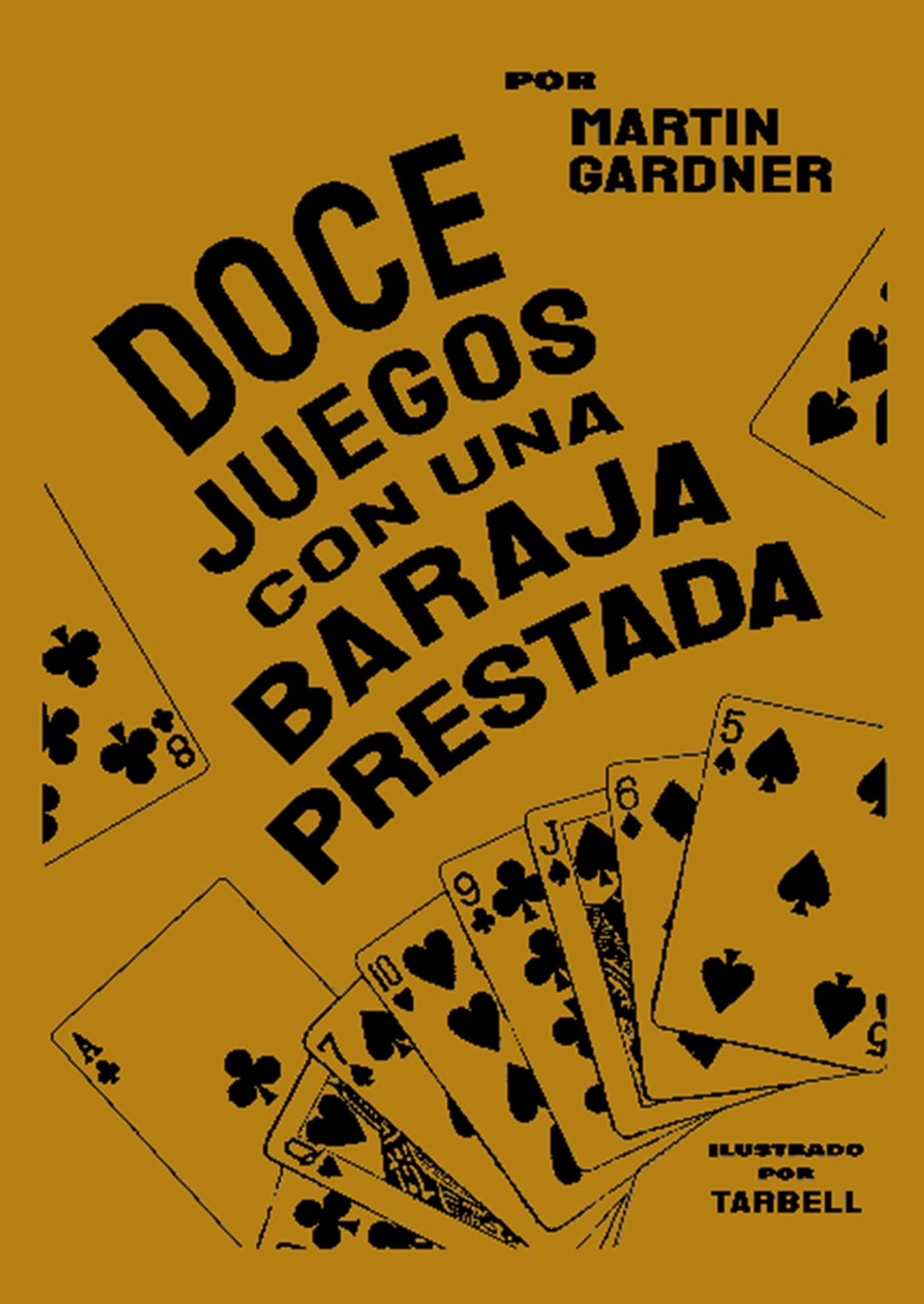 Libro: Doce juegos con una baraja prestada (Spanish Edition)