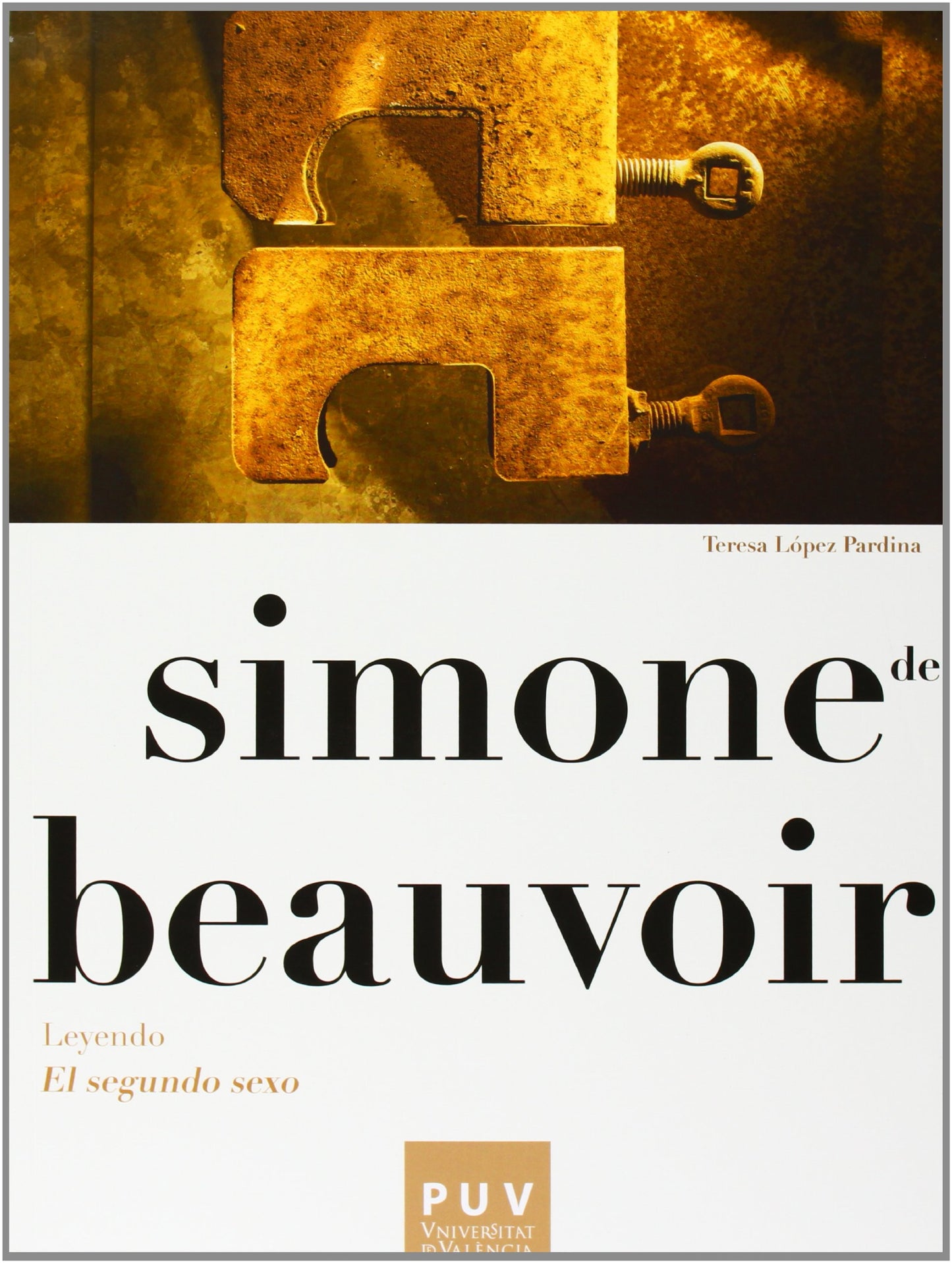 Libro: Simone de Beauvoir. Leyendo «El segundo sexo»