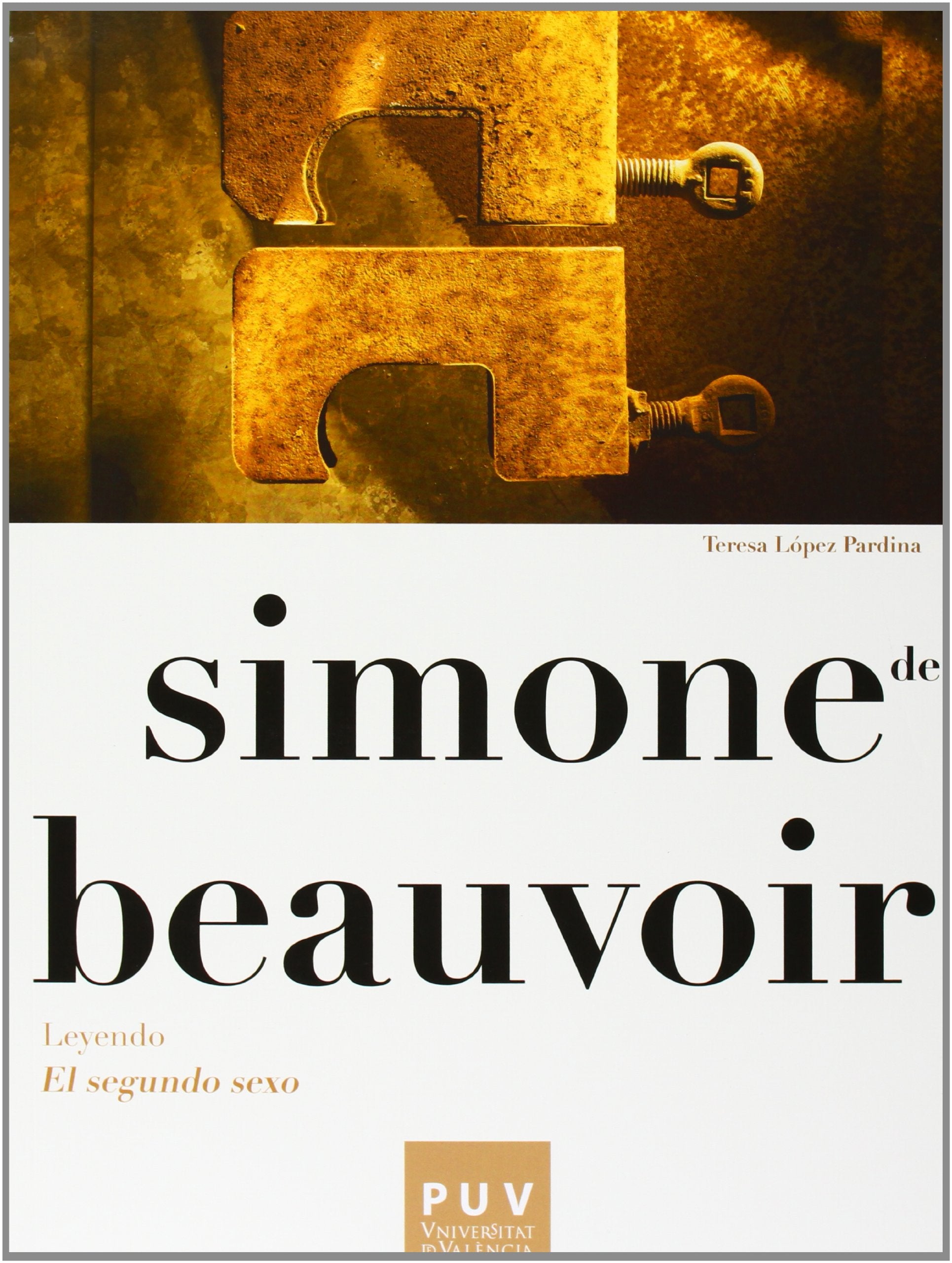 Libro: Simone de Beauvoir. Leyendo «El segundo sexo»