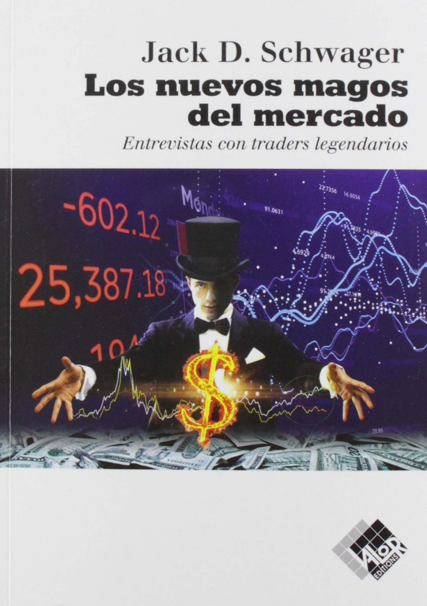 Libro: Los nuevos magos del mercado: Entrevistas con traders legendarios