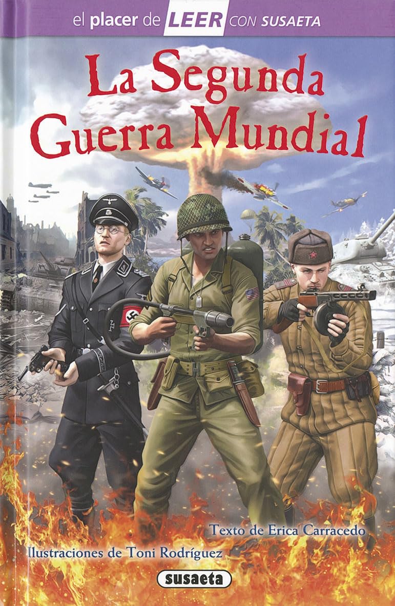 Libro: La Segunda Guerra Mundial (El placer de LEER con Susaeta - nivel 4)