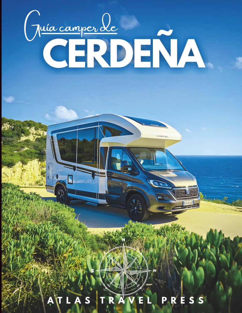 Libro: Guía camper de CERDEÑA: Acampa libre, conduce sin miedo y descúbrelo todo – La guía definitiva para nómadas, vanlifers, viajeros en autocaravana y ... en las rutas de Cerdeña (Spanish Edition)