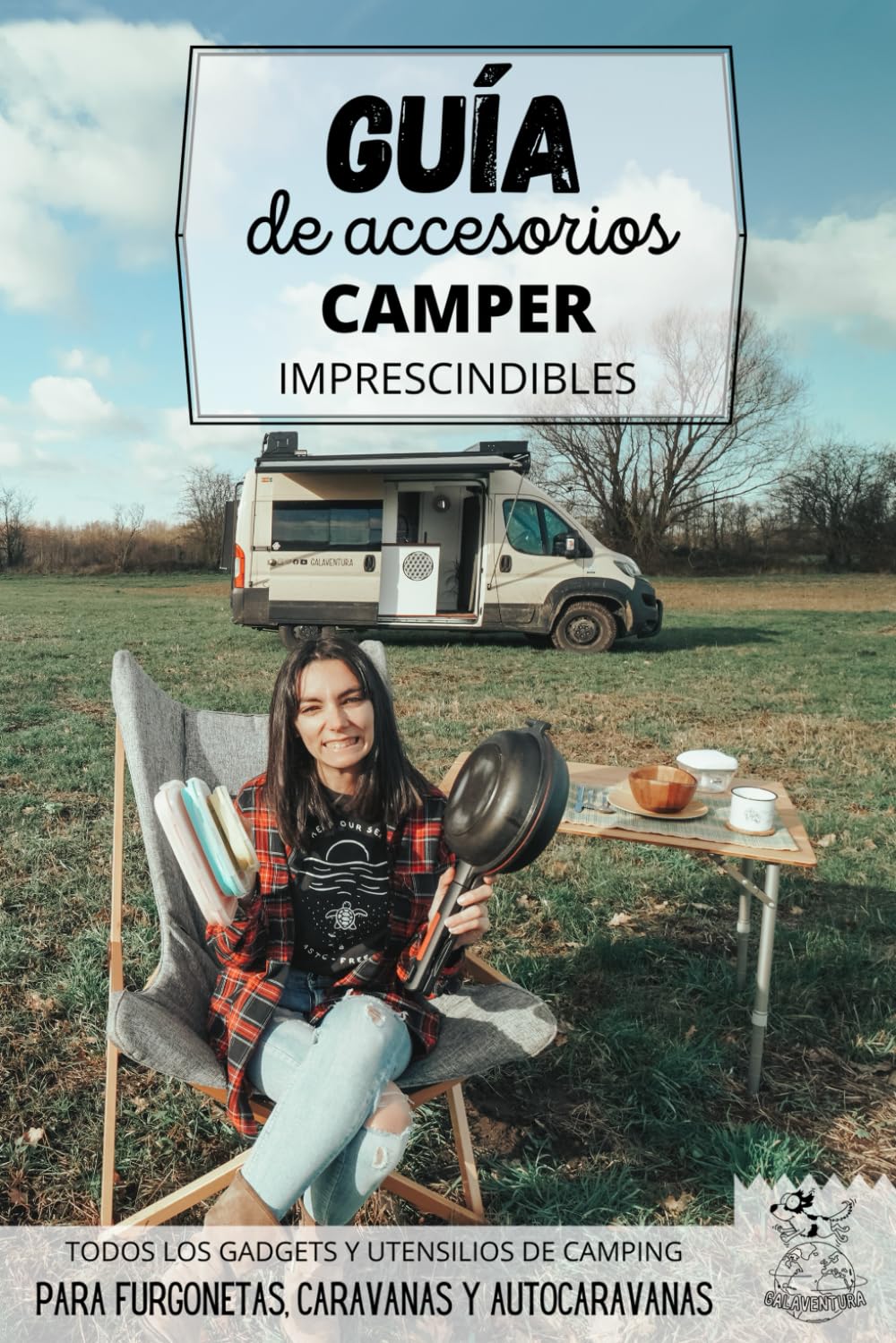Libro: Guía de accesorios camper imprescindibles: Gadgets, utensilios y complementos para la acampada en furgoneta o autocaravana (Empezar a viajar en ... y overland para novatos)) (Spanish Edition)