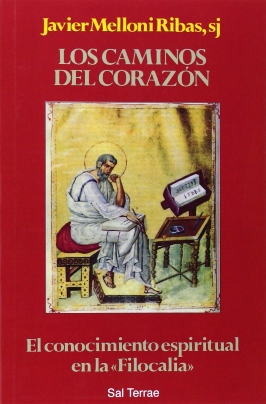 Libro: Los caminos del corazón: El conocimiento espiritual en la 'Filocalia': 68 (El Pozo de Siquén)