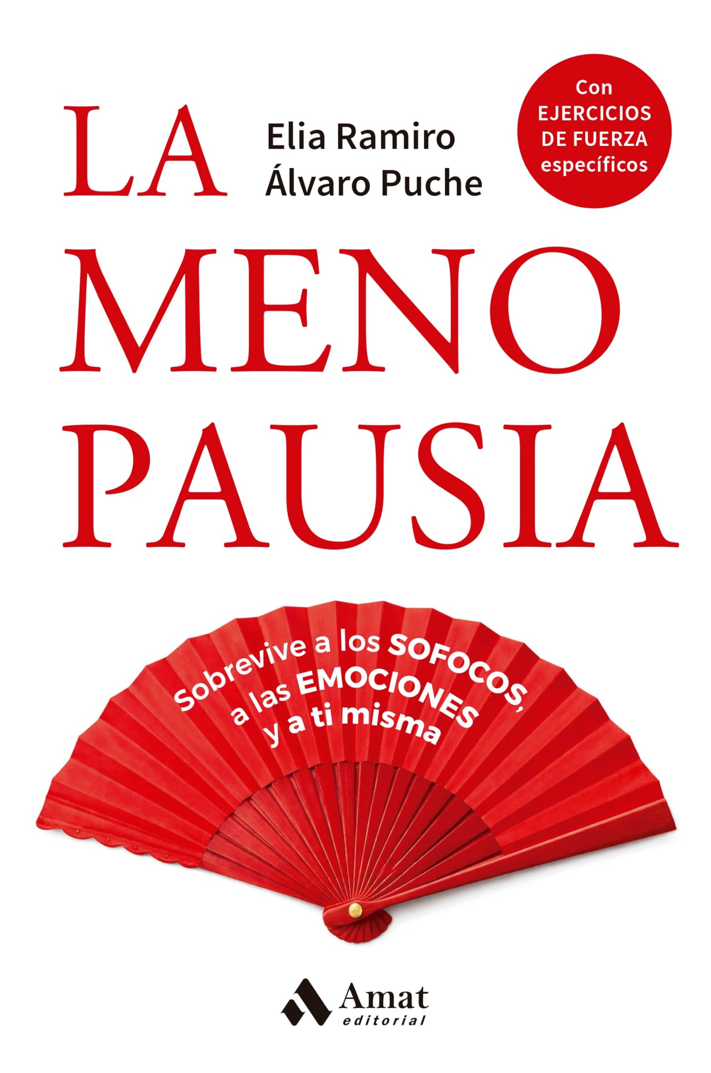 Libro: La menopausia: Sobrevive a los sofocos, a las emociones y a ti misma