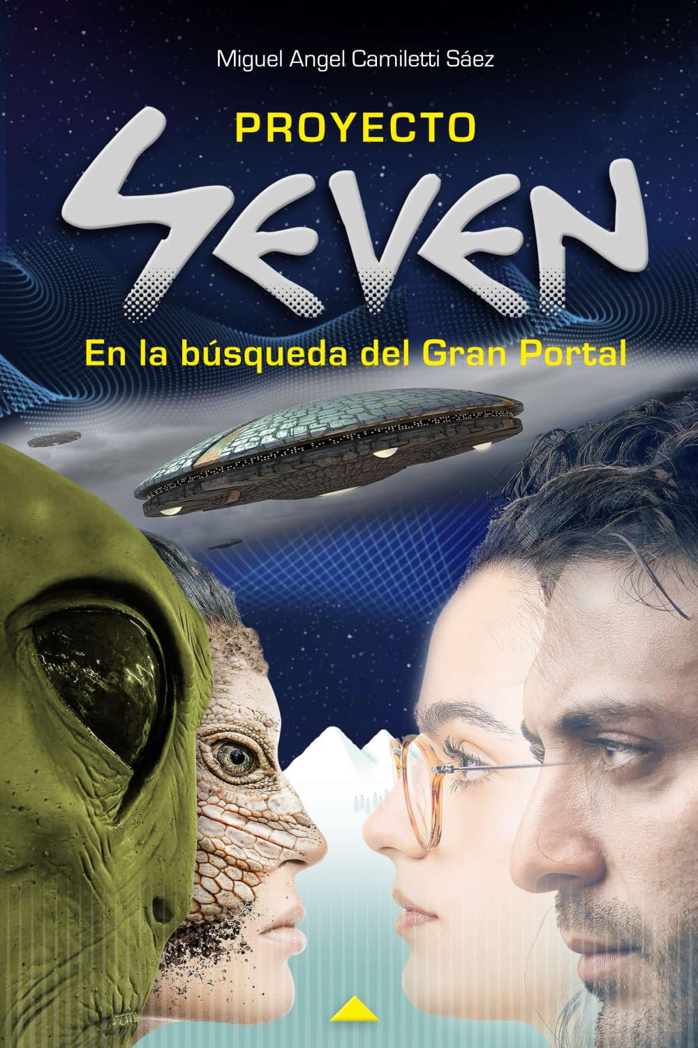 Libro: Proyecto Seven: En la búsqueda del Gran Portal (Spanish Edition)