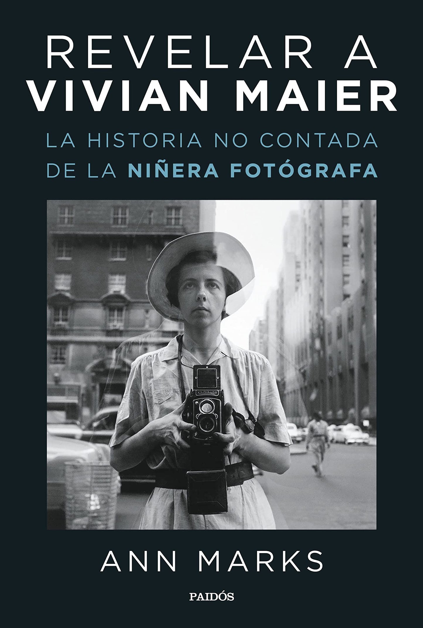 Libro: Revelar a Vivian Maier: La historia no contada de la niñera fotógrafa (Contextos)